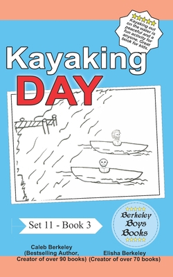 Kayaking Day (Berkeley Boys Books) 1778500021 Book Cover