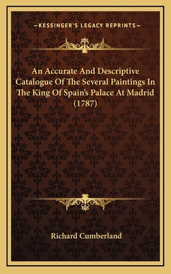 An Accurate And Descriptive Catalogue Of The Se... 116595771X Book Cover