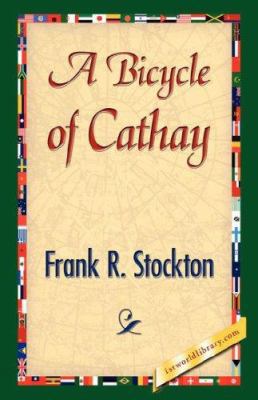 A Bicycle of Cathay 1421842521 Book Cover