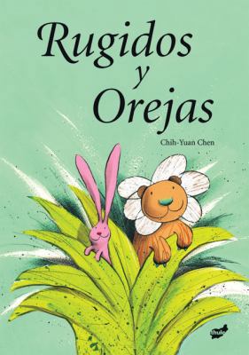 Rugidos Y Orejas [Spanish] 8496473929 Book Cover