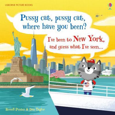 Pussy Cat, Pussy Cat, Where Have You Been? I've... 147492817X Book Cover