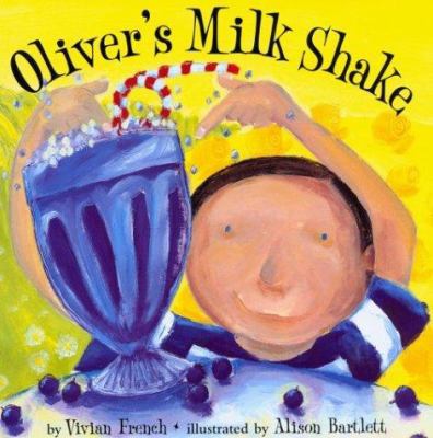 Oliver's Milk Shake 0531303047 Book Cover