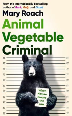 Animal Vegetable Criminal 0861543645 Book Cover