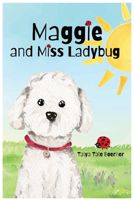 Maggie and Miss Ladybug 1951418182 Book Cover