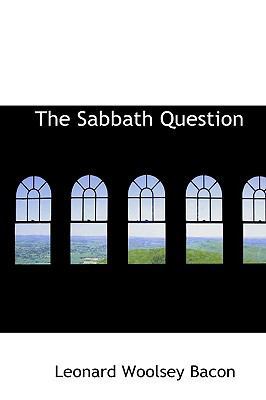 The Sabbath Question 1110592795 Book Cover