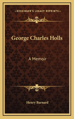 George Charles Holls: A Memoir 1168663997 Book Cover