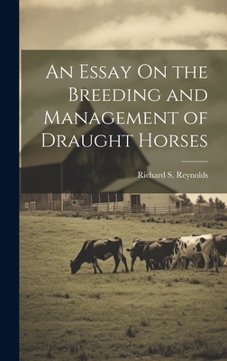 An Essay On the Breeding and Management of Drau... 1020277890 Book Cover