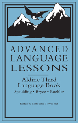 Advanced Language Lessons: Aldine Third Languag... 1890623423 Book Cover