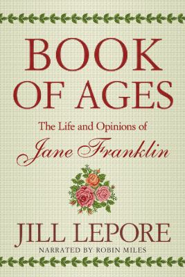Book of Ages: The Life and Opinions of Jane Fra... 1470384949 Book Cover