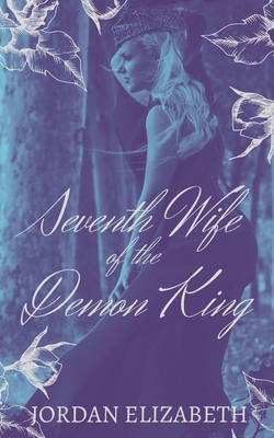 Seventh Wife of the Demon King B08LG6FFQV Book Cover