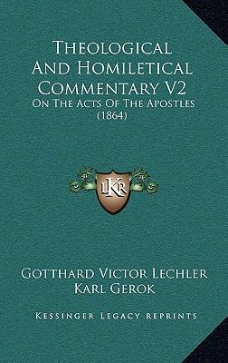 Theological and Homiletical Commentary V2: On t... 1165238152 Book Cover