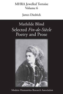 Mathilde Blind: Selected Fin-de-Siècle Poetry a... 1781889627 Book Cover