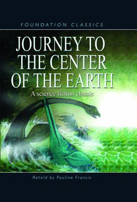 Journey to the Center of the Earth 160754007X Book Cover