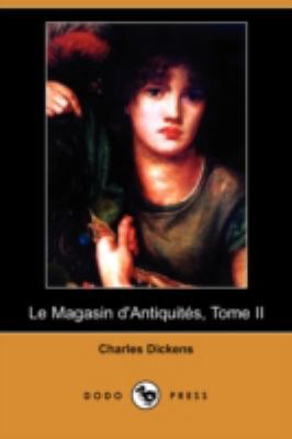 Le Magasin D'Antiquites, Tome II (Dodo Press) [French] 1409944875 Book Cover