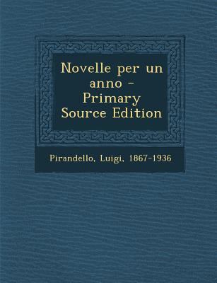 Novelle Per Un Anno - Primary Source Edition [Italian] 129575634X Book Cover