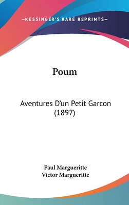Poum: Aventures D'un Petit Garcon (1897) [French] 1120815614 Book Cover