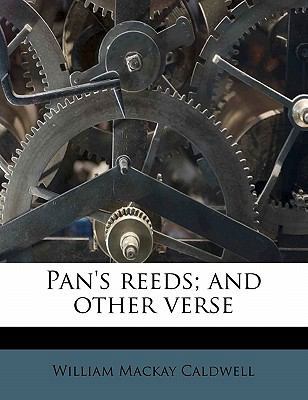 Pan's Reeds; And Other Verse 117278373X Book Cover