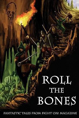 Roll the Bones: Fantastic Tales from Fight On! ... 0983311927 Book Cover