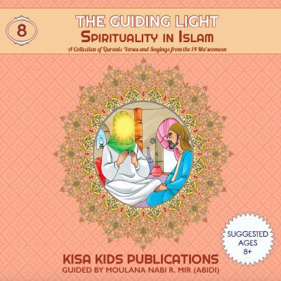 Spirituality in Islam : A Collection of Quranic Verses and Sayings from the 14 Ma'soomeen