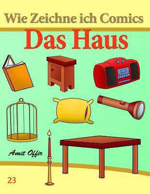 Wie Zeichne ich Comics: Das Haus: Zeichnen Büch... [German] 1494913682 Book Cover