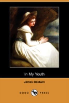 In My Youth (Dodo Press) 1409909166 Book Cover
