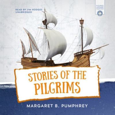 Stories of the Pilgrims Lib/E 1538402270 Book Cover