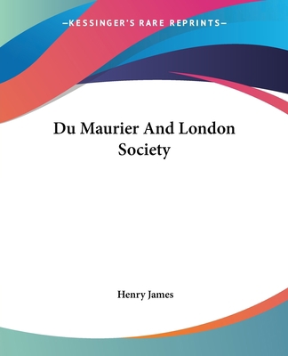 Du Maurier And London Society 1419117009 Book Cover