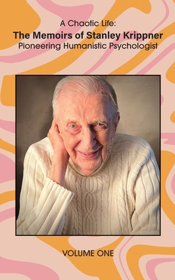 A Chaotic Life (Volume 1): The Memoirs of Stanl... 1955737479 Book Cover