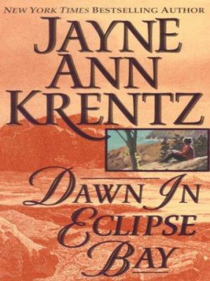 Dawn in Eclipse Bay [Large Print] 1587246686 Book Cover