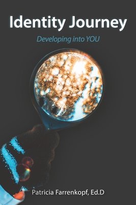 Identity Journey: Developing into YOU 1733338039 Book Cover
