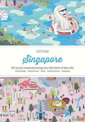 Citix60: Singapore: 60 Creatives Show You the B... 9887714801 Book Cover