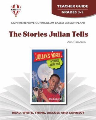 The Stories Julian Tells - Teacher Guide by Nov... 156137671X Book Cover