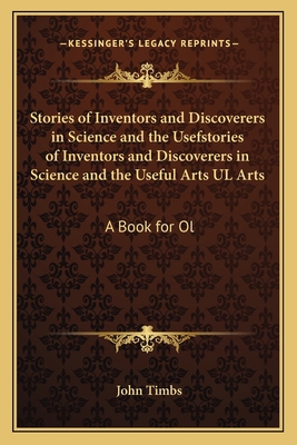 Stories of Inventors and Discoverers in Science... 1163918407 Book Cover