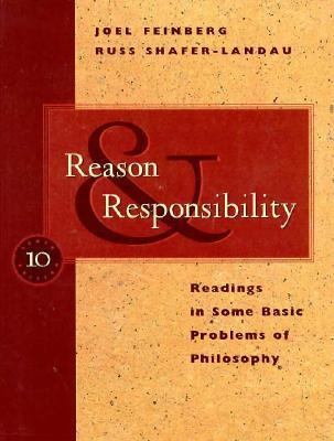 Reason and Responsibility: Readings in Some Bas... 0534543510 Book Cover