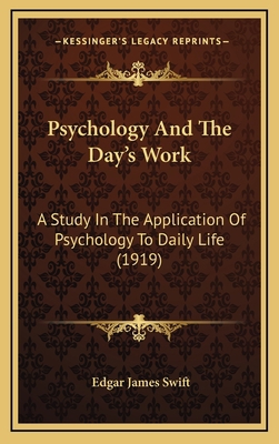 Psychology And The Day's Work: A Study In The A... 1167128699 Book Cover