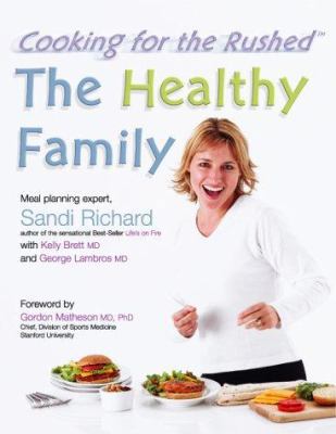 The Healthy Family: Cooking for the Rushed 0968522629 Book Cover