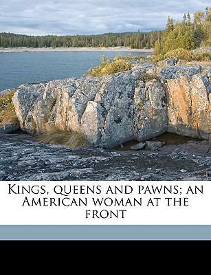 Kings, Queens and Pawns; An American Woman at t... 1174870532 Book Cover
