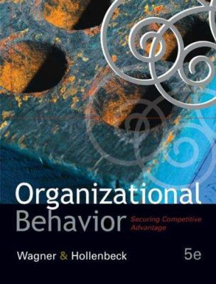 Organizational Behavior: Securing Competitive A... 0324259956 Book Cover