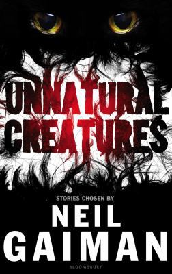 Unnatural Creatures 140884544X Book Cover