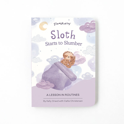 Sloth Starts to Slumber: A Lesson in Routines 195537709X Book Cover