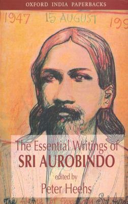 Essential Writings of Sri Aurobindo 0195649761 Book Cover