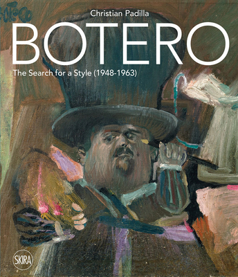 Botero: The Search for a Style (1948-1963) 8857241866 Book Cover