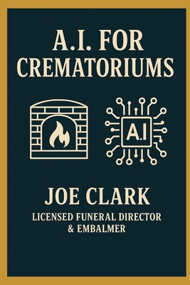 A.I. For Crematoriums B0FNKJ81XF Book Cover