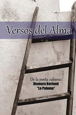 Versos del Alma [Spanish] 1480267163 Book Cover