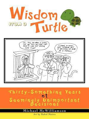 Wisdom from a Turtle: Thirty-Something Years of... 1462002579 Book Cover