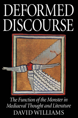 Deformed Discourse: The Function of the Monster... 0773513892 Book Cover