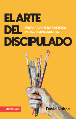 El Arte del Discipulado [Spanish] 1954149387 Book Cover
