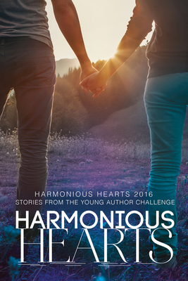 Harmonious Hearts 2016 - Stories from the Young... 1634778340 Book Cover