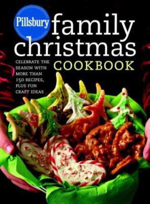 Pillsbury Family Christmas Cookbook: Celebrate ... 1400053382 Book Cover