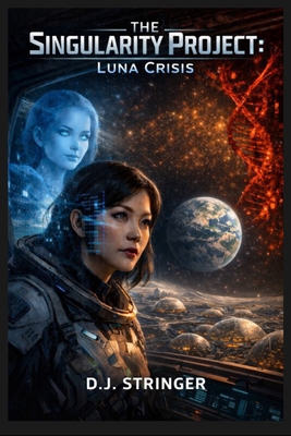 The Singularity Project: Luna Crisis B0HCPMN1GT Book Cover
